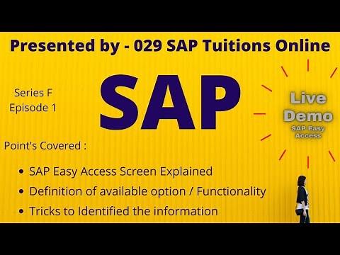 SAP Easy Access Explained | SAP Live Demo | SAP Easy Access Live Demo | Series F Episode 1 |