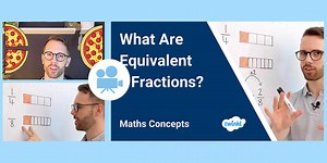 What Are Equivalent Fractions? - Maths Concepts Video