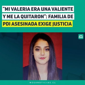 243K views · 2.5K reactions |  CRIMEN DE PDI EN LA PINTANA | "Mi familia está destruida por la delincuencia", aseguró el padre de la fallecida subinspectora de la Policía de Investigaciones, Valeria Vivanco, de tan solo 25 años.  Este martes será el control de detención de los imputados ➡ bit.ly/2StutvS | Meganoticias | Facebook