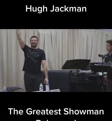 Hugh Jackman Rehearsal for The Greatest Showman Musical