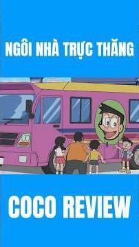 DORAEMON TẬP NGÔI NHÀ TRỰC THĂNG P1