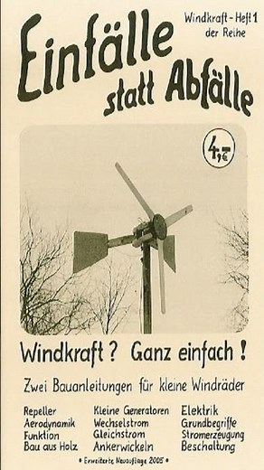 Ein Windrad bauen: Die Bastelanleitungen von Christian Kuhtz