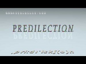 predilection - pronunciation + Examples in sentences and phrases