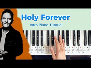 Holy Forever - Piano Tutorial (Intro Part) | Easy Step-by-Step Lesson
