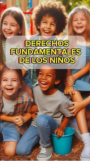Derechos Fundamentales de los Niños, Niñas y Adolescentes