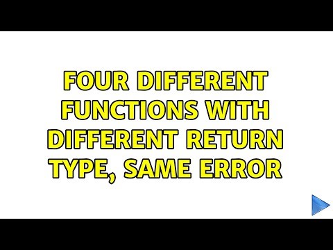 Four different functions with different return type, same error
