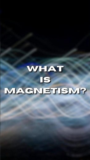 What is magnetism?