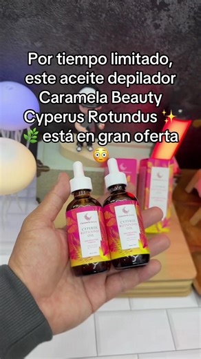 03-11-2026 Por tiempo limitado, este aceite depilador Caramela Beauty Cyperus Rotundus ✨🌿 está en gran oferta 😳 Ofertas de Wally ✨🌿 Aceite corporal. Cuidado de la piel. Fórmula natural. Uso diario. Muy buscado hoy. #OfertasDeWally #WallyEnVivo #HaulTikTok #tiktokshopcreatorpicks #SoloBuenasOfertas El precio final puede variar según los cupones disponibles para cada cliente.