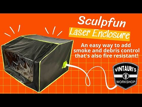 Easy and Effective Diode Laser Enclosure from Sculpfun