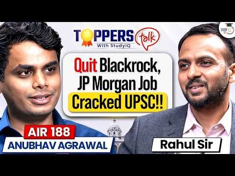UPSC CSE 2025 Toppers Talk | Anubhav Aggarwal AIR 188 | Study, Challenges & Success Story | StudyIQ