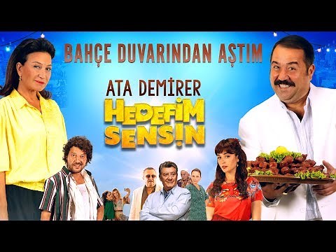 Hedefim Sensin | Ata Demirer - Bahçe Duvarından Aştım