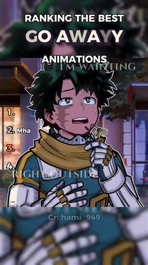 The Best GO AWAYY Animations! #fyp #ranking #animation #anime #myheroacademia #mha #dispatch #gacha