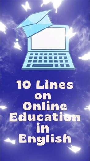 10 lines essay on online education | 10 lines essay on online education in english