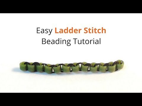 Easy Ladder Stitch Beading Tutorial
