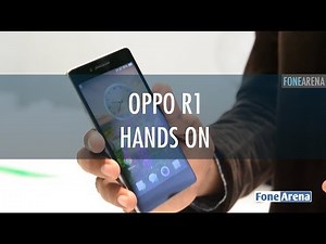 Oppo R1 Hands On