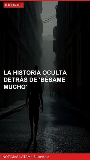 La historia oculta detrás de 'Bésame mucho'