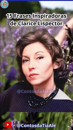 15 Frases Inspiradoras de Clarice Lispector