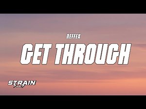 NEFFEX - Get Through (Lyrics)