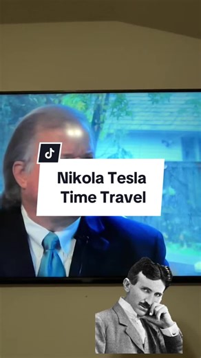 Nikola Tesla Time Travel