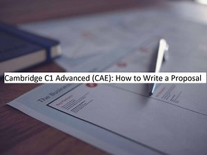 Cambridge C1 Advanced (CAE): How to Write a Proposal - Teacher Phill