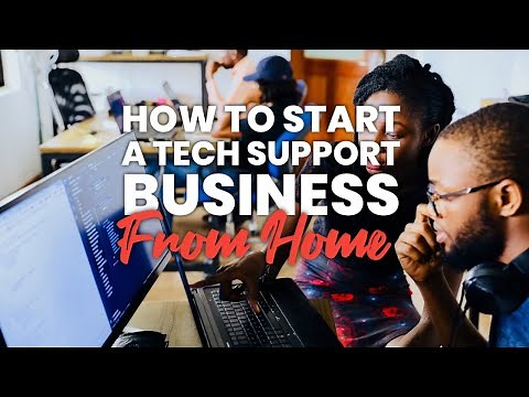 How To Start A Tech Support Business From Home