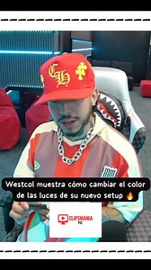 Westcol muestra cómo cambiar el color de las luces de su nuevo setup 🔥 #westcol #setup #viralreelsシ #viralreels | Clipsmania TC