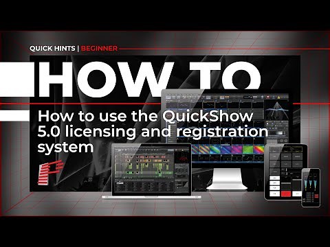 How to use the QuickShow 5.0 licensing and registration system