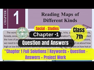 TG State | Class 7 Social Studies | Chapter 1: Reading Maps of Different Kinds | Question & Answers