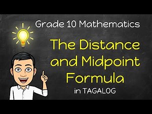 [Math 10] The Distance and Midpoint Formula in Tagalog