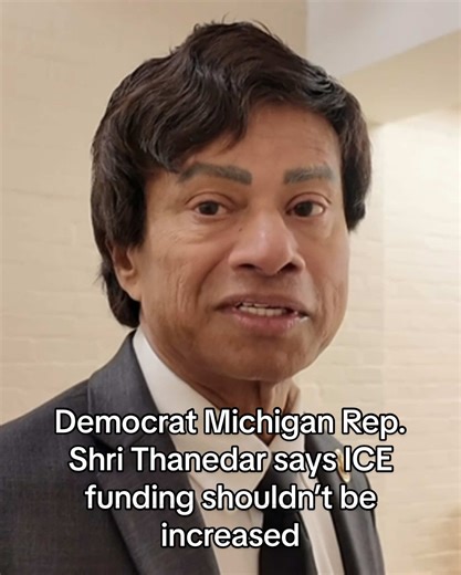 Democratic Michigan Congressman Shri Thanedar says ICE funding shouldn’t be increased