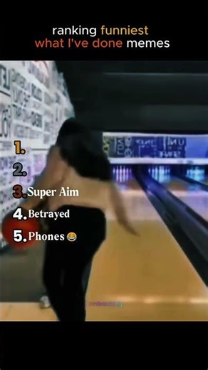 Ranking funniest what I've done memes