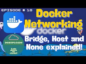 Episode 10 | Docker Networking Explained: Bridge, Host & None - Finally Made Simple!