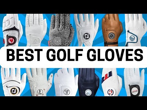 THE BEST GOLF GLOVES IN 2025 2026