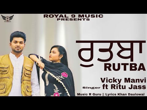 RUTBA | Vicky Manvi ft.Ritu Jass | R Guru | New punjabi song 2026