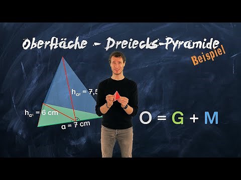 Oberfläche dreieckige Pyramide berechnen - einfach erklärt