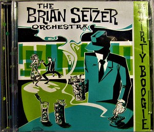 The Brian Setzer Orchestra - The Dirty Boogie