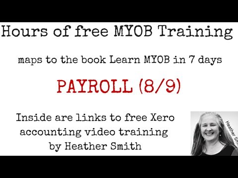Free MYOB Training Day 6 PAYROLL (8/9)