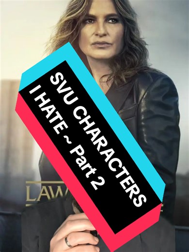 Exploring SVU Characters: Love and Hate for Part 2