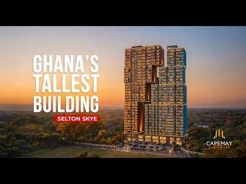 Ghana's Tallest Building - Selton Skye