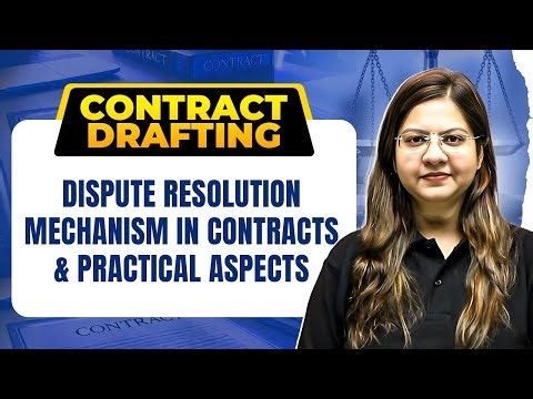 Dispute Resolution Mechanism in Contracts & Practical Aspects | Contract Drafting | PW LexGlobal