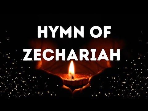 Hymn of Zechariah | Canticle of Zechariah| Then his father Zechariah was filled with the Holy Spirit