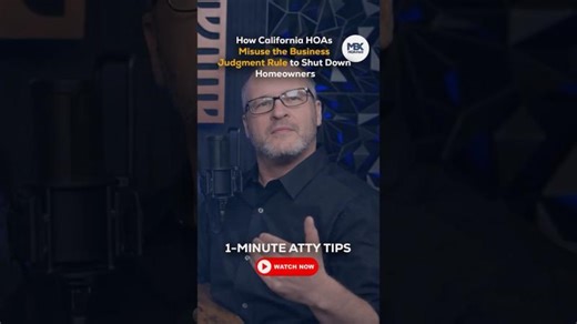 How Bad HOAs Use the Business Judgment Rule to Block Homeowners | MBK Chapman PC