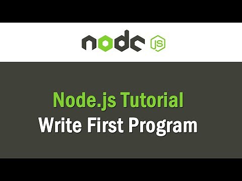 Node js Tutorial | Write First Program