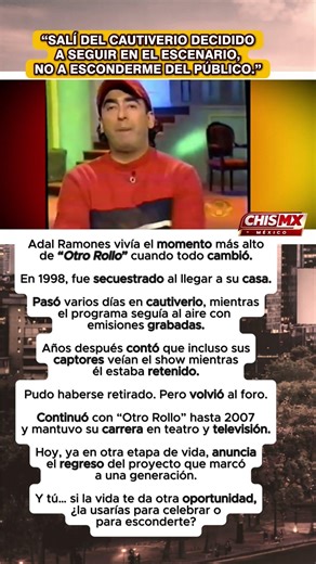 Adal Ramones: del secuestro al regreso con Otro Rollo 🧠
