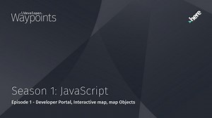 Developer Waypoints | Episode 1: Developer Portal, interactive map, map objects