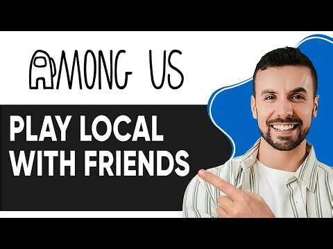 HOW TO PLAY AMONG US LOCAL WITH FRIENDS - Updated 2025
