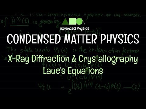 Condensed Matter Physics - X-Ray Diffraction & Crystallography : Laue’s Equations