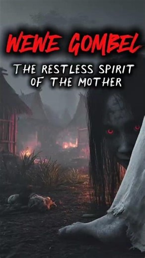 Wewe Gombel The Child-Stealing Spirit of Indonesian Folklore