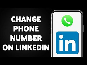 How To Change Phone Number On LinkedIn 2025 | Update Your LinkedIn Contact Info