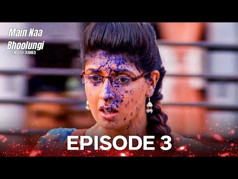 Main Na Bhoolungi Episode 3 (English Dubbed)